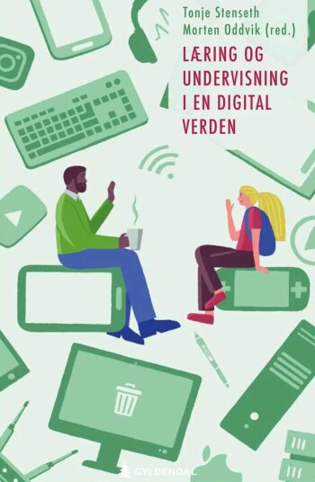 Læring Og Undervisning I En Digital Verden