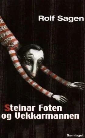 Steinar Foten Og Vekkarmannen Av Rolf Sagen