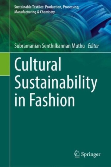 Cultural Sustainability in Fashion Cultural Sustainability in Fashion