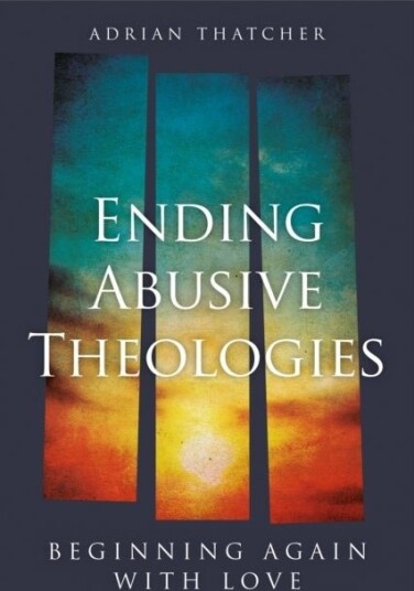 Ending Abusive Theologies