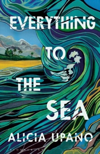 Everything to the Sea Everything to the Sea