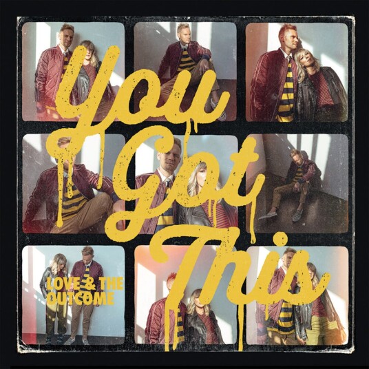 Love & The Outcome You Got This CD Love & The Outcome You Got This CD
