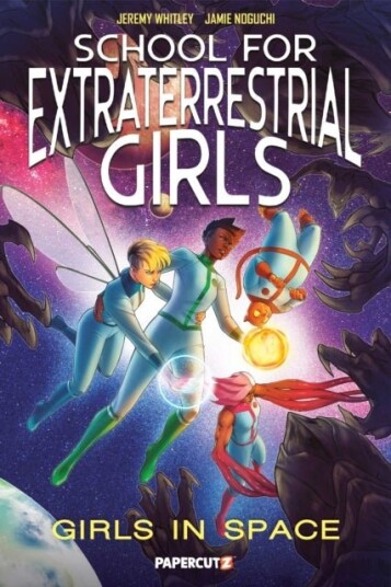 School for Extraterrestrial Girls Vol. 3 School for Extraterrestrial Girls Vol. 3