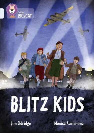 Blitz Kids Av Jim Eldridge