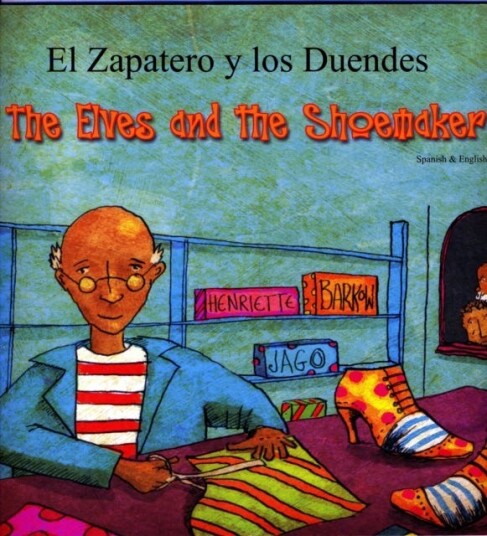 The Elves And The Shoemaker (English/spanish) Av Henriette Barkow