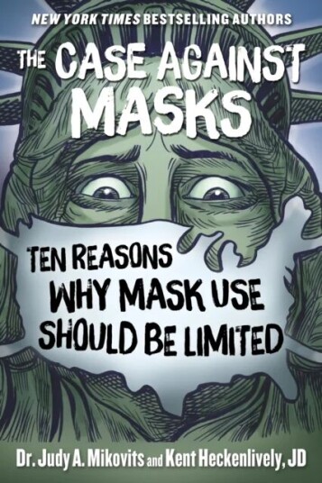 The Case Against Masks Av Judy Mikovits, Kent Heckenlively
