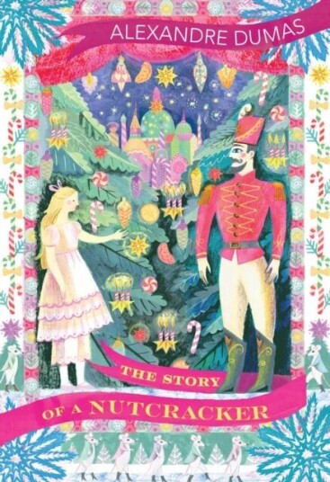 The Story Of A Nutcracker Av Alexandre Dumas The Story Of A Nutcracker Av Alexandre Dumas