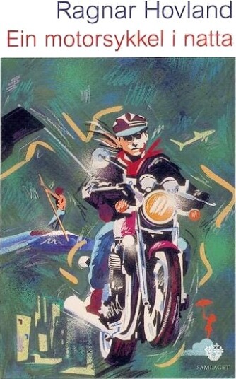 Ein Motorsykkel I Natta Av Ragnar Hovland Ein Motorsykkel I Natta Av Ragnar Hovland