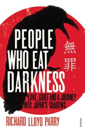 People Who Eat Darkness Av Richard Lloyd Parry People Who Eat Darkness Av Richard Lloyd Parry