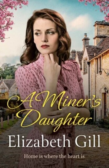 A Miner'S Daughter Av Elizabeth Gill