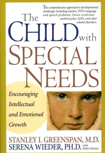 The Child With Special Needs Av Serena Wieder, Stanley Greenspan, Robin Simons