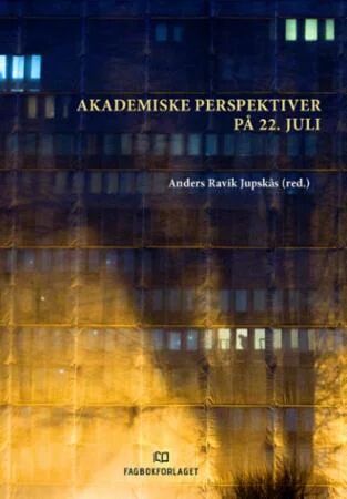 Akademiske Perspektiver På 22. Juli