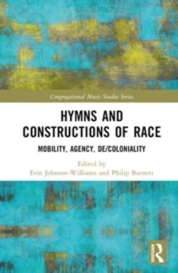 Hymns and Constructions of Race
