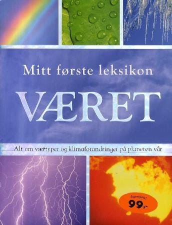 Været alt du trenger å vite om været og klimaet på planeten vår