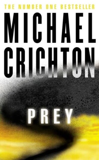 Prey Av Michael Crichton Prey Av Michael Crichton