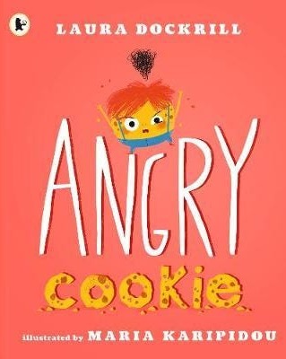 Angry Cookie Av Laura Dockrill