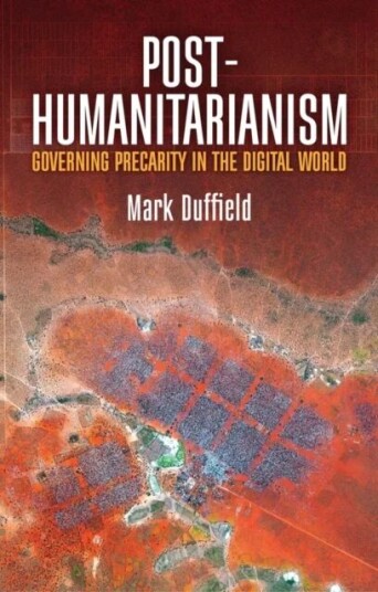 Post-Humanitarianism Av Mark Duffield