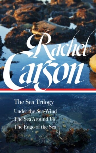 Rachel Carson: The Sea Trilogy LOA #352