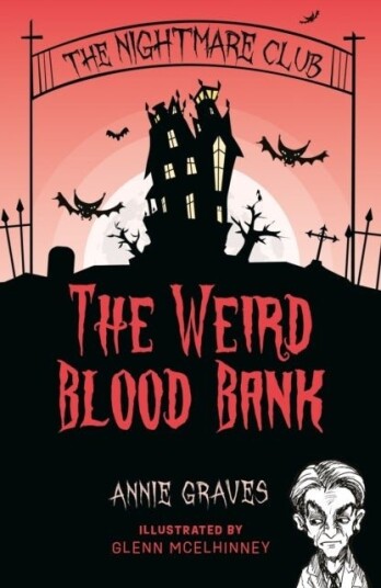 The Nightmare Club: The Weird Blood Bank The Nightmare Club: The Weird Blood Bank