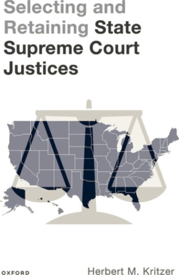 Selecting and Retaining State Supreme Court Justices