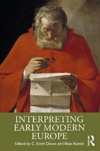Scott Dixon C. Scott Interpreting Early Modern Europe