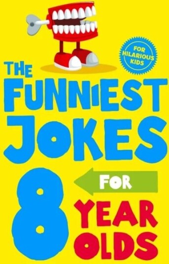 The Funniest Jokes For 8 Year Olds Av Macmillan Children'S Books The Funniest Jokes For 8 Year Olds Av Macmillan Children'S Books