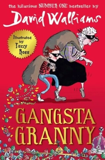 Gangsta Granny ; Gangsta Granny Av David Walliams Gangsta Granny ; Gangsta Granny Av David Walliams