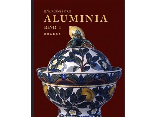 Aluminia | Erhard Winge Flensborg E. Winge Flensborg | Språk: Dansk