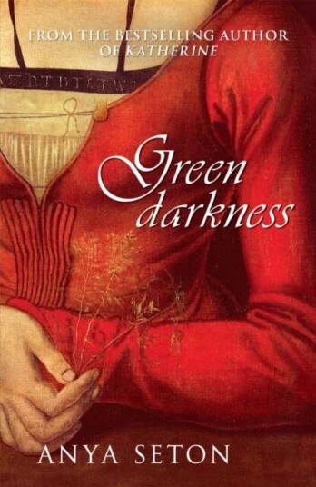 Green Darkness Av Anya Seton