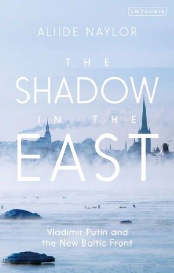 The Shadow In The East Av Aliide Naylor