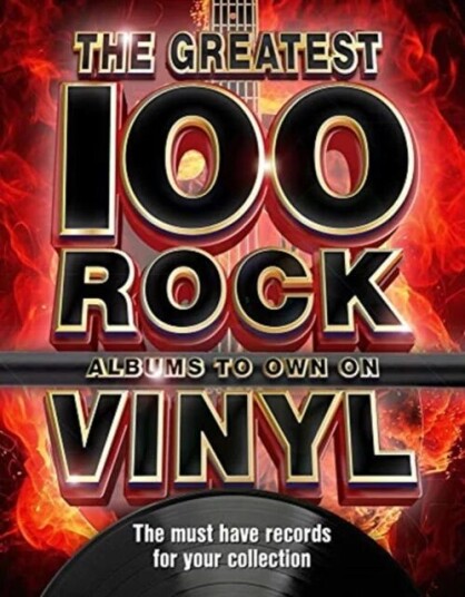 The The Greatest 100 Rock Albums To Own On Vinyl