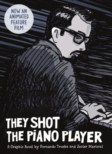 They Shot the Piano Player A Graphic Novel