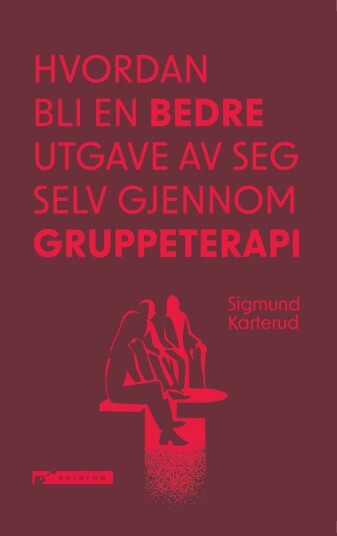 Hvordan bli en bedre utgave av seg selv gjennom gruppeterapi? Hvordan bli en bedre utgave av seg selv gjennom gruppeterapi?