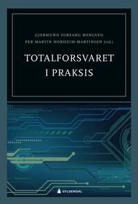 Totalforsvaret I Praksis
