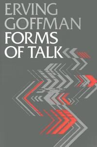 Forms Of Talk Av Erving Goffman Forms Of Talk Av Erving Goffman
