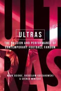 Ultras Av Mark Doidge, Radoslaw Kossakowski, Svenja-Maria Mintert