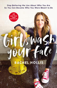 Girl, Wash Your Face Av Rachel Hollis