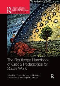 The Routledge Handbook Of Critical Pedagogies For Social Work