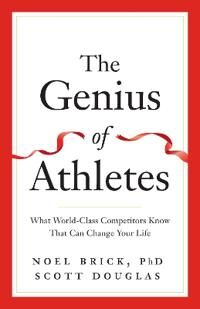 The Genius Of Athletes Av Noel Brick, Scott Douglas