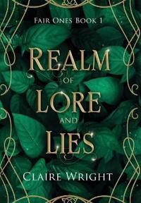 Wright Claire Realm of Lore and Lies