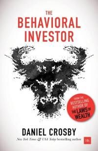 Crosby Daniel The Behavioral Investor Crosby Daniel The Behavioral Investor