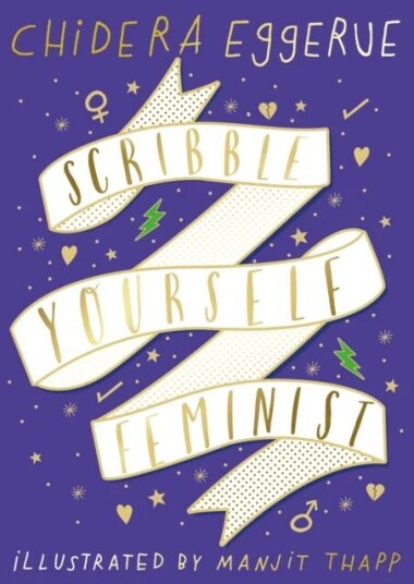 Scribble Yourself Feminist Av Chidera Eggerue