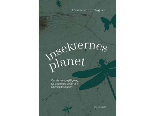 Insekternes Planet | Anne Sverdrup-Thygeson | Språk: Dansk