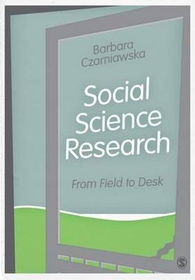 Social Science Research From Field to Desk