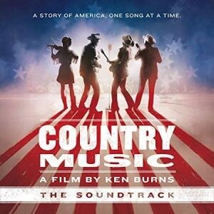Various - Country Music - A Film by Ken Burns (The Various - Country Music - A Film by Ken Burns (The