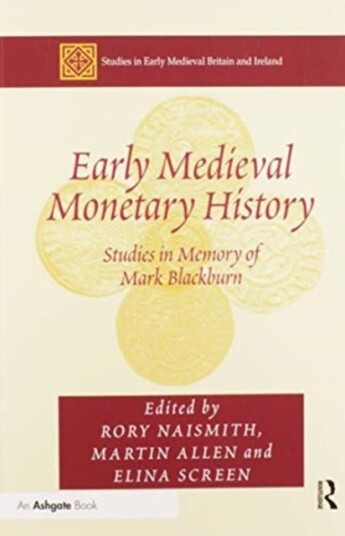 Early Medieval Monetary History Early Medieval Monetary History