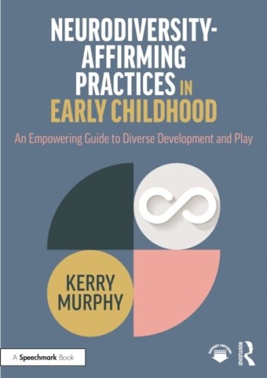 Neurodiversity Affirming Practices in Early Childhood