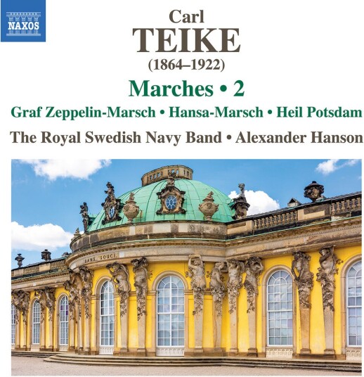 Royal Swedish Navy Band, Carl Teike  Teike: Marches Vol. 2  Graf Zeppelinmarsch:  CD
