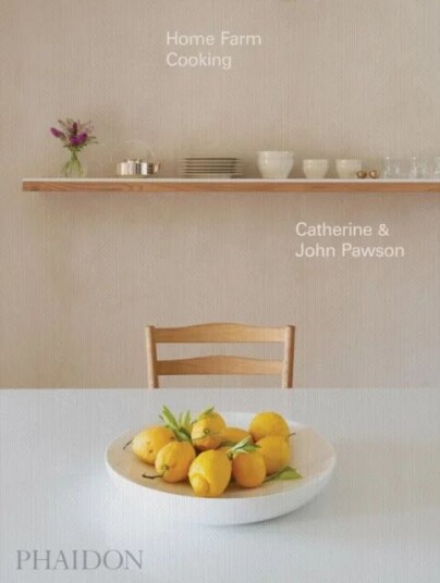 Home Farm Cooking Av Catherine Pawson, John Pawson