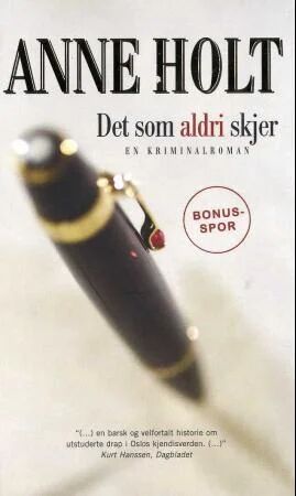 Det Som Aldri Skjer Av Anne Holt